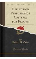 Deflection Performance Criteria for Floors (Classic Reprint)