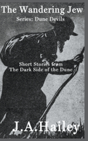 Wandering Jew, Short stories from The Dark Side of the Dune