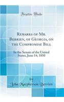 Remarks of Mr. Berrien, of Georgia, on the Compromise Bill