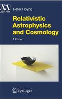 Relativistic Astrophysics and Cosmology