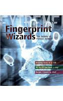 Extreme Science: Fingerprint Wizards