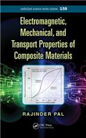 Electromagnetic, Mechanical, and Transport Properties of Composite Materials