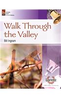 Walk Through The Valley