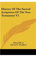 History Of The Sacred Scriptures Of The New Testament V2