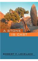 Stone Is Cast