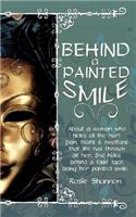 Behind a Painted Smile