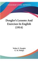 Dengler's Lessons And Exercises In English (1914)