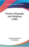 Wireless Telegraphy And Telephony (1906)