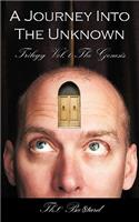 A Journey Into The Unknown: Vol. 0 Trilogy Vol. 0 The Genesis