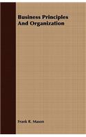 Business Principles And Organization