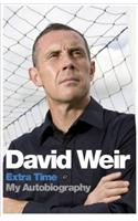 David Weir: Extra Time - My Autobiography