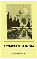 Pioneers In India