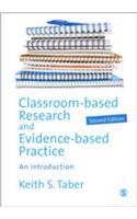 Classroom-Based Research and Evidence-Based Practice