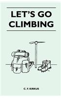 Let's Go Climbing