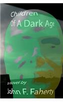 Children of a Dark Age