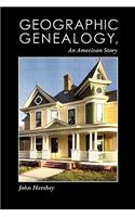Geographic Genealogy, An American Story