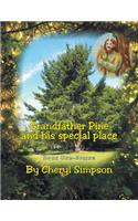 Grandfather Pine and His Special Place