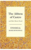 Abbess of Castro and Other Shorter Novels