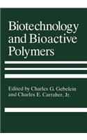 Biotechnology and Bioactive Polymers