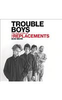 Trouble Boys Lib/E