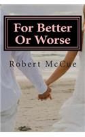 For Better Or Worse