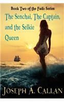 Senchai, The Captain, And The Selkie Queen