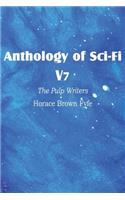 Anthology of Sci-Fi V7, the Pulp Writers - Horace Brown Fyfe