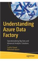 Understanding Azure Data Factory