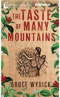 The Taste of Many Mountains