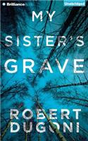 My Sister's Grave: (Tracy Crosswhite)