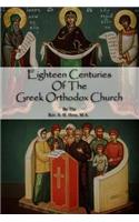 Eighteen Centuries of the Greek Orthodox Church