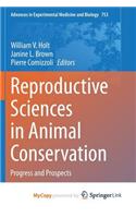 Reproductive Sciences in Animal Conservation