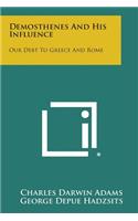Demosthenes and His Influence