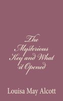 Mysterious Key and What it Opened