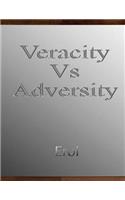 Veracity Vs Adversity