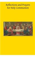 Reflections and Prayers for Holy Communion