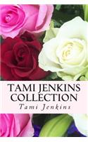 Tami Jenkins Collection