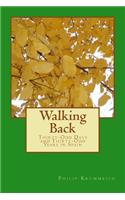 Walking Back