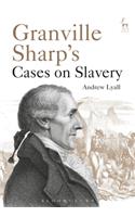 Granville Sharp's Cases on Slavery