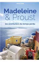 Madeleine et Proust