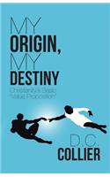 My Origin, My Destiny