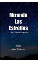 mirando las estrellas: colección de cuentos