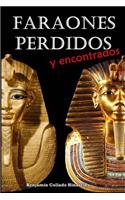 Faraones perdidos y encontrados