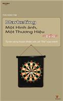 Marketing Mot Hinh Anh, Mot Thuong Hieu Toi