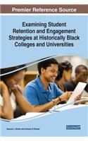 Examining Student Retention and Engagement Strategies at Historically Black Colleges and Universities