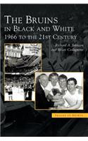 Bruins in Black & White