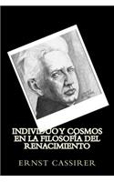 Individuo y Cosmos en la Filosofia del Renacimiento (Spanish Edition)