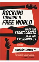 Rocking Toward a Free World