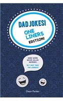 Dad Jokes: One-Liners Edition!: One-Liners Edition!