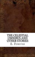 The Celestial Omnibus and Other Stories
